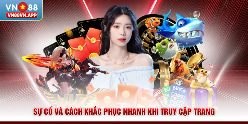 Sự cố và cách khắc phục nhanh khi truy cập trang